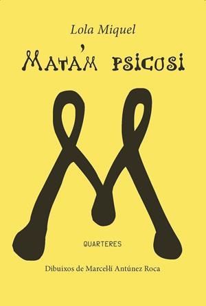 Mata'm psicosi | 9788412512939 | Miquel, Lola