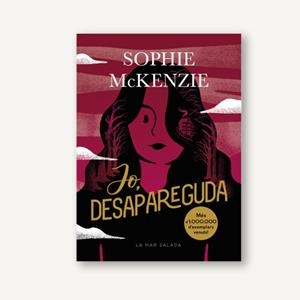 Jo desapareguda | 9788419912381 | McKenzie, Sophie