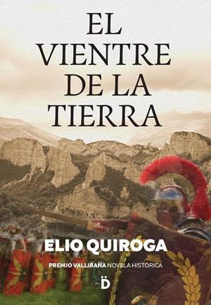 Vientre de la tierra, el | 9788418011573 | Quiroga, Elio