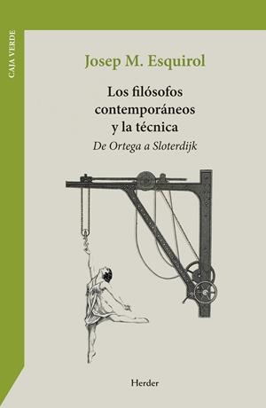Filósofos contemporáneos y la técnica, los | 9788425453076 | Esquirol, Josep María