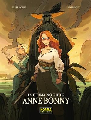 ULTIMA NOCHE DE ANNE BONNY, LA | 9788467983609 | CLAIRE RICHARD/ALVI RAMIREZ