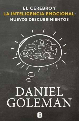 El cerebro y la inteligencia emocional: Nuevos descubrimientos | 9788466651783 | Goleman, Daniel