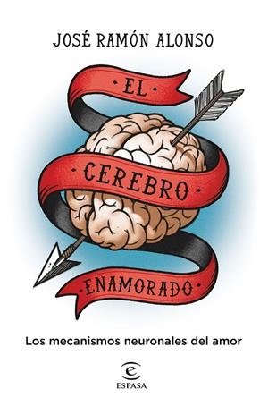 Cerebro enamorado, el | 9788467064643 | Alonso Peña, José Ramón