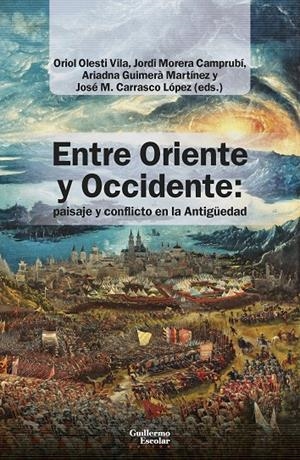 Entre Oriente y Occidente: paisaje y conflicto en la Antigüedad | 9791387789312