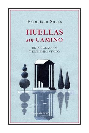Huellas sin camino | 9788419874832 | Socas, Francisco