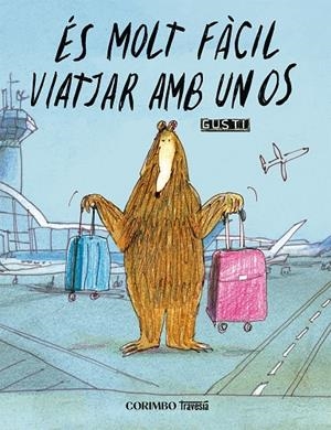 És Molt fàcil viatjar amb un os | 9791399071955 | Gusti