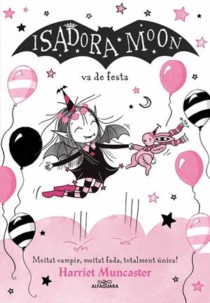 Isadora Moon va de festa, la (La Isadora Moon 15) | 9791387741563 | Muncaster, Harriet