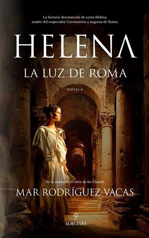 Helena, la luz de Roma | 9791370200350 | Mar Rodríguez Vacas
