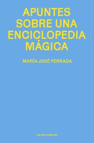 Apuntes sobre una enciclopedia mágica | 9791399050844 | Ferrada, María José
