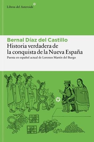 Historia verdadera de la conquista de la Nueva España | 9788410178977 | Díaz del Castillo, Bernal
