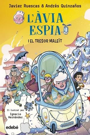 ÀVIA ESPIA I EL TRESOR MALEÏT, L (1) | 9788468362434 | Ruescas, Javier/Quinzaños, Andrés