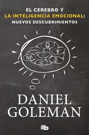 Cerebro y la inteligencia emocional, el: Nuevos descubrimientos | 9788490701782 | Goleman, Daniel