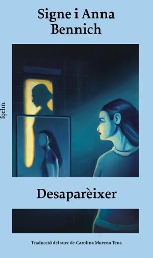 Desaparèixer | 9791399059021 | Bennich, Signe/Bennich, Anna