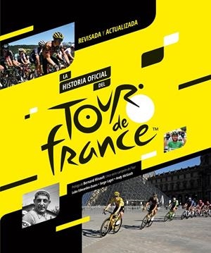 Historia oficial del Tour de Francia, la | 9788412558586 | Edwardes-Evans, Luke/Laget, Serge/McGrath, Andy