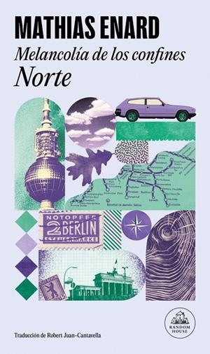Melancolía de los confines: Norte | 9788439746461 | Enard, Mathias