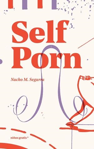 Self Porn | 9788412905939 | M. Segarra, Nacho
