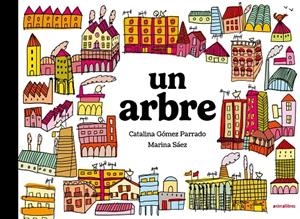 Un arbre | 9791387847708 | Catalina Gómez Parrado