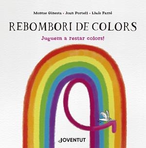 Rebombori de colors | 9788426149299 | Ginesta, Montse/Portell, Joan