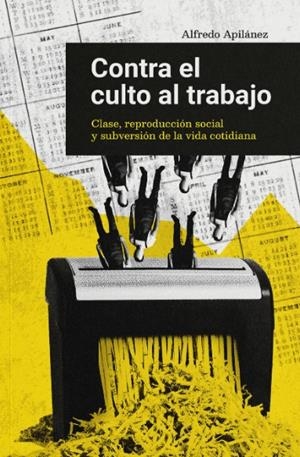 CONTRA EL CULTO AL TRABAJO | 9788412590135