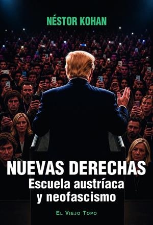 NUEVAS DERECHAS | 9791387991470 | Kohan, Néstor