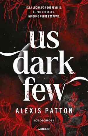 Us dark few (Los Oscuros 1) | 9788427256293 | Patton, Alexis