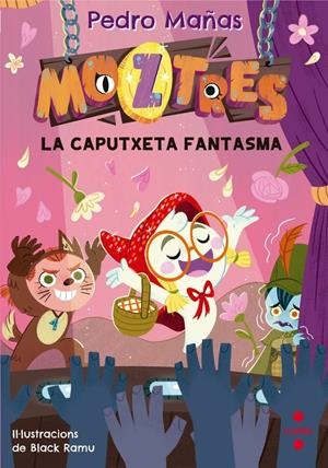 Caputxeta fantasma, la (Moztres 11) | 9788466160476 | Mañas Romero, Pedro