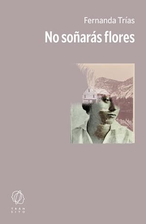 No soñarás flores (2026) | 9791399186130 | Trías, Fernanda