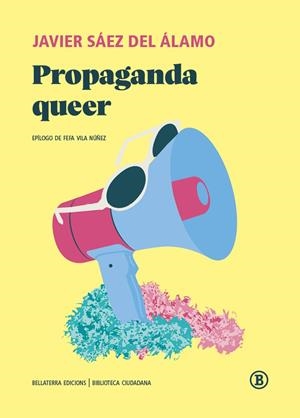 Propaganda queer | 9791387639730 | Sáez del Álamo, Javier