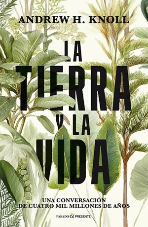 Tierra y la vida, la | 9791399120646 | KNOLL, ANDREW