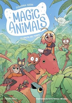 Gruta del Temps, la (Magic Animals 12) | 9791387783396 | Isern, Susanna/Dalmau, Carles