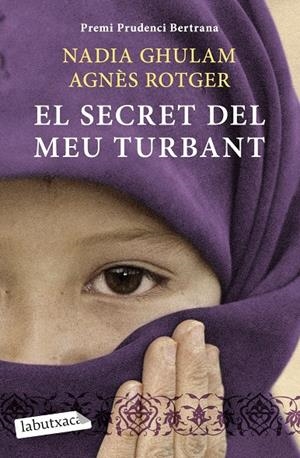 Secret del meu turbant, el | 9788499303390 | Ghulam, Nadia/Rotger Dunyó, Agnès