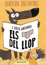 CALCOTETS DEL LLOP QUADERN DACTIVITATS I JOCS ABSURDS | 9788467938289 | Lupano, Wilfrid