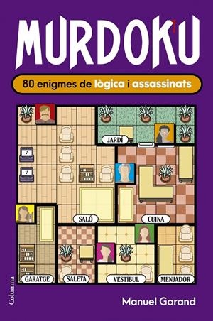Prevenda 01/07 - Murdoku: 80 enigmes de lògica i assassinats | 9788466435420 | Garand, Manuel