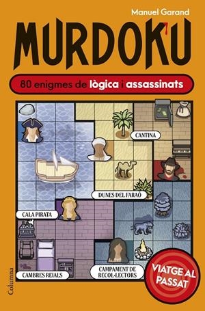 Prevenda 01/07 - Murdoku: Viatge al passat | 9788466435550 | Garand, Manuel