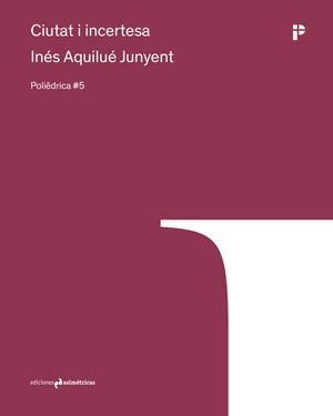 Ciutat i incertesa | 9791387634629 | AQUILUE JUNYENT, INES