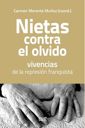 Nietas contra el olvido, vivencias de la represión franquista | 9788433876706 | Varios autores