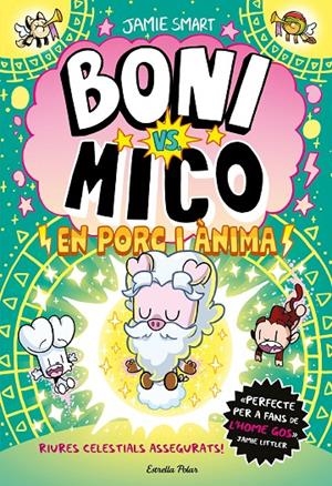 Boni vs. Mico 8. En porc i ànima | 9791387783532 | Smart, Jamie