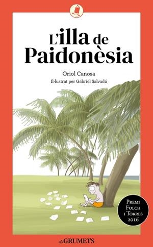 Illa de Paidonèsia, l' | 9788424675738 | Canosa, Oriol