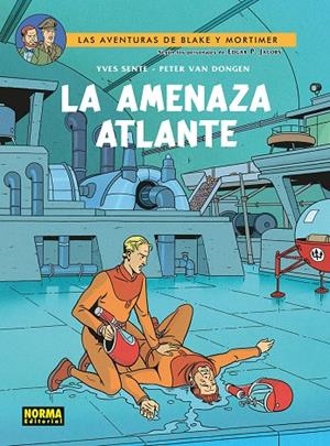BLAKE Y MORTIMER 31. LA AMENAZA ATLANTE | 9788467984545 | SENTE, YVES / VAN DONGEN, PETER
