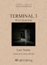 TERMINAL 3. PETIT RÈQUIEM | 9788412027952 | Noren, Lars