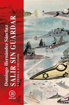 Salir sin guardar | 9788446058410 | Hernández Sánchez, Domingo