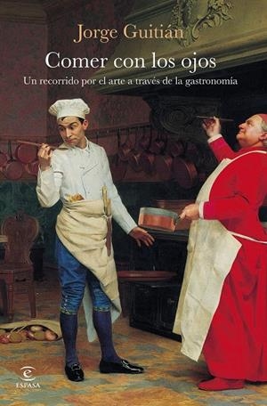 Comer con los ojos | 9788467081824 | Guitián, Jorge