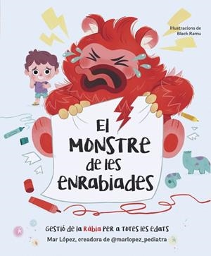 Monstre de les enrabiades, el | 9788448870768 | López (@marlopez_pediatra), Mar