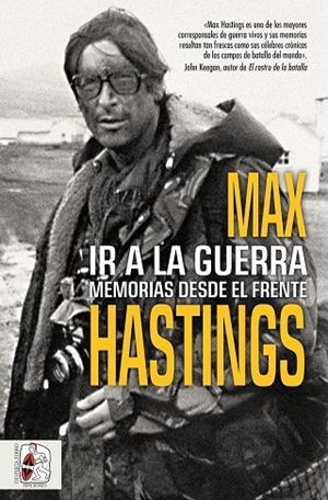 Prevenda 2/09 - Ir a la guerra. Memorias desde el frente | 9791399153767 | Hastings, Max