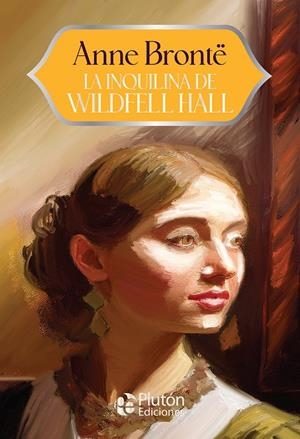 inquilina de Wildfell Hall, la | 9788410233850 | Brontë, Anne