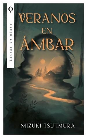 Veranos en ámbar | 9788410439429 | Tsujimura, Mizuki