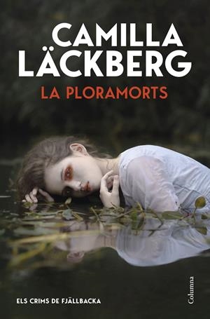 Ploramorts, la (Els Crims de Fjällbacka) | 9788466435406 | Läckberg, Camilla