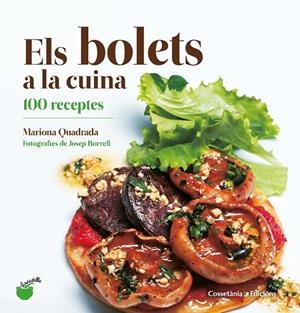Bolets a la cuina, els | 9788490348628 | Quadrada Monteverde, Mariona