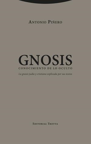 Gnosis. Conocimiento de lo oculto | 9788413643076 | Piñero, Antonio