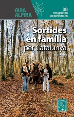 Sortides en familia per Catalunya | 9788470112287 | BASTART, JORDI